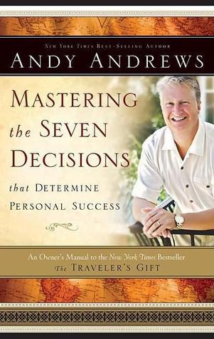 Mastering the Seven Decisions That Determine Personal