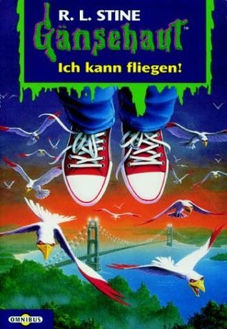 Ich kann fliegen (Gänsehaut, #1)