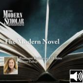 The Modern Scholar: The Modern Novel