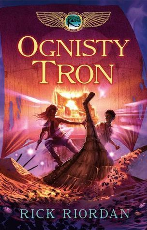 Ognisty tron (Kroniki Rodu Kane, #2)