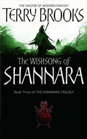 The Wishsong of Shannara (The Original Shannara Trilogy, #3)