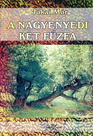 A nagyenyedi két fűzfa book cover