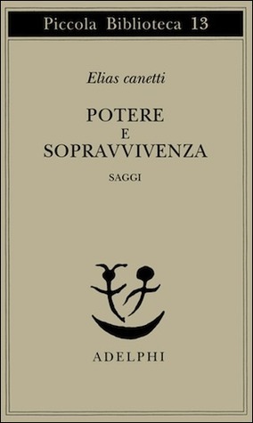 Potere e sopravvivenza. Saggi