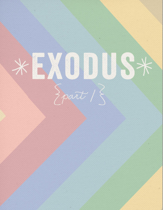 Exodus: Part 1 by Jen Wilkin | Goodreads