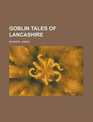 Goblin Tales of Lancashire book cover