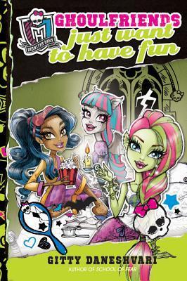 Ghoulfriends Just Want to Have Fun (Ghoulfriends #2)
