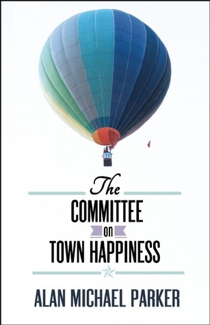 The Committee on Town Happiness book cover