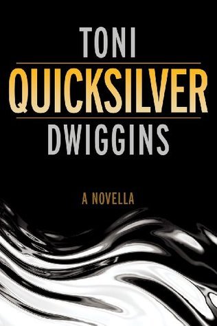 Quicksilver (The Forensic Geology Series, #1) by Toni Dwiggins | Goodreads
