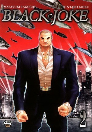 Black Joke, Tome 2 by Rintaro Koike | Goodreads