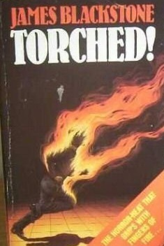 Torched!