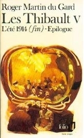 Les Thibault V: l'été 1914 (fin) Épilogue by Roger Martin du