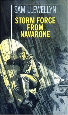 Storm Force from Navarone: The Sequel to Alistair Maclean's Force 10 from Navarone