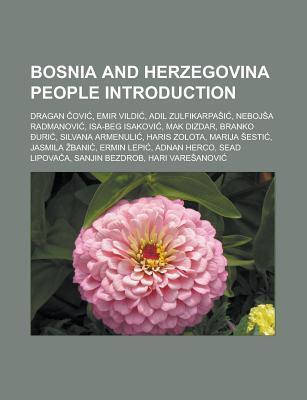Bosnia and Herzegovina People Introduction: Dragan Ovi, Emir VILDI