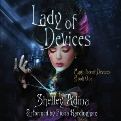 Lady of Devices (Magnificent Devices, #1)