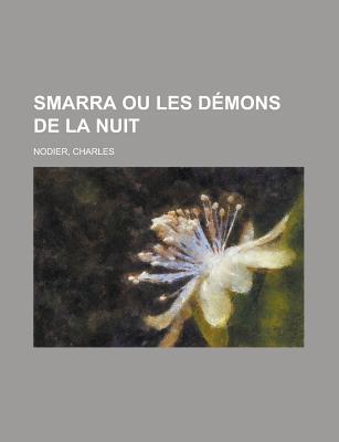 Smarra Ou Les Demons de La Nuit book cover