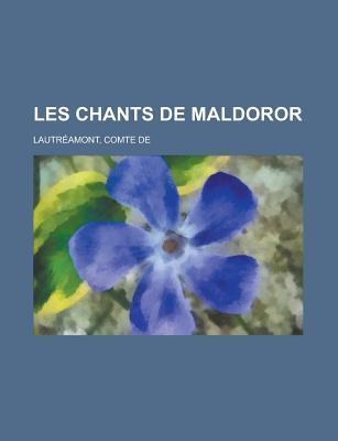 Les Chants de Maldoror (French Edition)