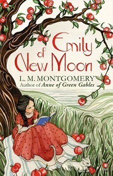 Emily of New Moon (Emily #1)
