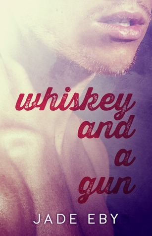 Whiskey and a Gun book cover