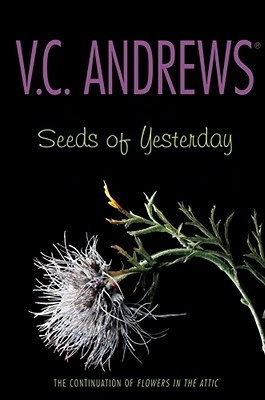 Seeds of Yesterday (Dollanganger, #4)