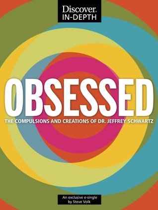 Obsessed: The Compulsions and Creations of Dr. Jeffrey Schwartz cover