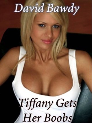 Tiffany Gets Her Boobs book cover