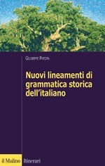 Nuovi lineamenti di grammatica storica dell'italiano