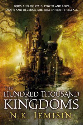 The Hundred Thousand Kingdoms (Inheritance Trilogy, #1)