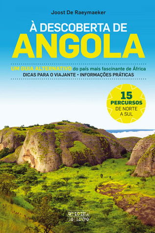 À Descoberta de Angola by Joost De Raeymaeker | Goodreads