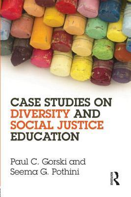 Case Studies on Diversity and Social Justice Education