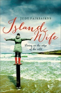 Island Wife: Living on the Edge of the Wild