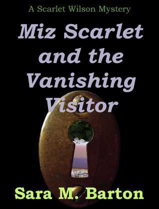 Miz Scarlet and the Vanishing Visitor
