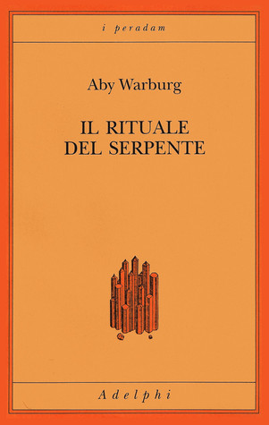 Il rituale del serpente. Una relazione di viaggio