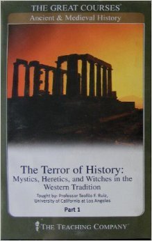 The Terror of History: Mystics, Heretics, and Witches in the Western Tradition