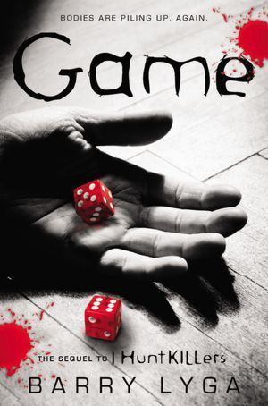 Game (I Hunt Killers, #2)