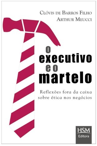 O Executivo e o Martelo book cover