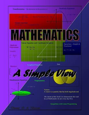 Plain View Math Mathematics, a Simple View by Dionne O.A. Barrett | Goodreads