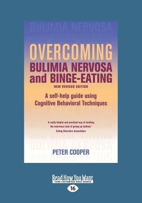 Overcoming Bulimia Nervosa and Binge-Eating: A Self-Help Guide Using ...