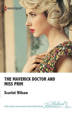 The Maverick Doctor and Miss Prim book cover