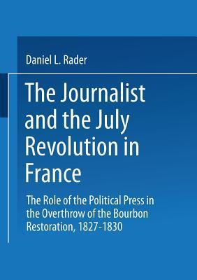The Journalist And The July Revolution In France: The Role Of The