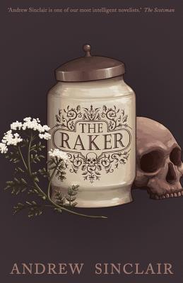 The Raker by Andrew Sinclair | Goodreads