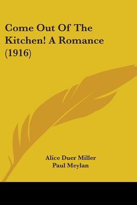 Come Out Of The Kitchen! A Romance book cover