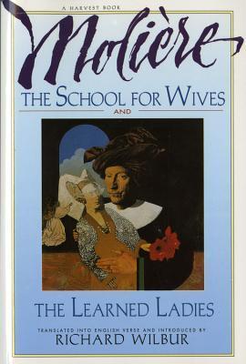 The School for Wives / The Learned Ladies book cover