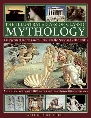 The Illustrated A-Z Of Classic Mythology book cover
