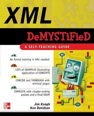 XML Demystified by Jim Keogh | Goodreads