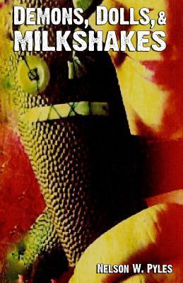 Demons, Dolls, & Milkshakes book cover