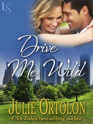 Drive Me Wild: A Loveswept Classic Romance