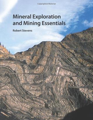 Mineral Exploration and Mining Essentials