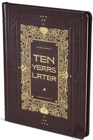 Ten Years Later book cover