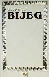 Bijeg: Povijest jednog našeg čovjeka