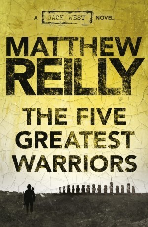 The Five Greatest Warriors (Jack West Jr, #3)
